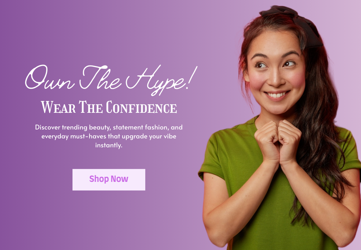 Own The Hype. Wear The Confidence.